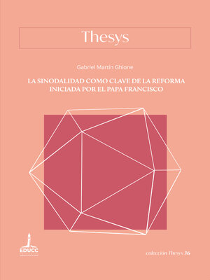 cover image of La sinodalidad como clave de la reforma iniciada por el papa Francisco